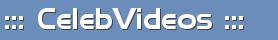 Celeb Videos - Celebrity Videos